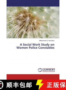预订 A Social Work Study on Women Police Constables [9786139839414]