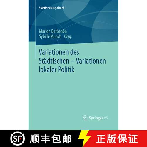 【3-4周达】Variationen des Städtischen – Variationen lokaler Politik (1. Aufl. 2017) [9783658133931]