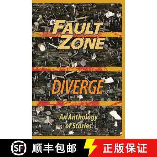 预订 Fault Zone: Diverge: An Anthology of Stories by the San Francisco/Peninsula Writers Club [9781937818227]