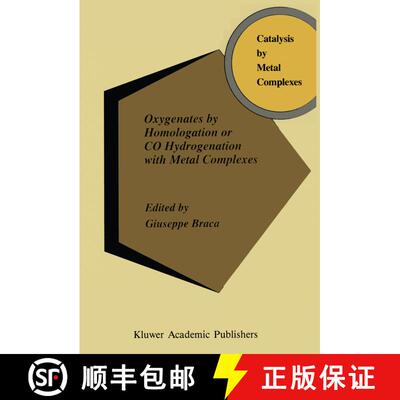 【3-4周达】精装 Oxygenates by Homologation or CO Hydrogenation with Metal Complexes [9780792326281]