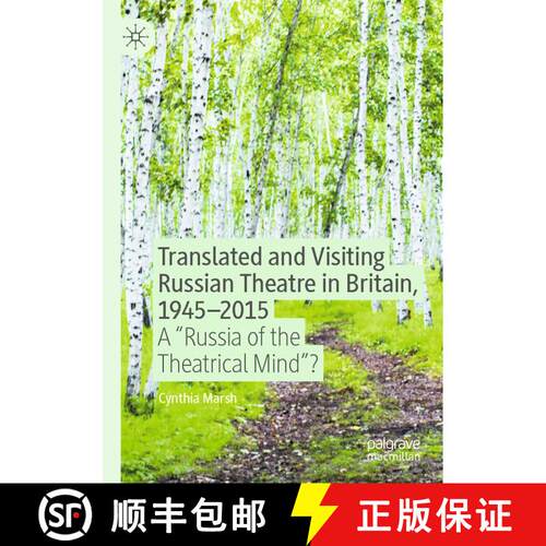 【3-4周达】Translated and Visiting Russian Theatre in Britain, 1945-2015 : A Russia of the Theatrical... [9783030443351]