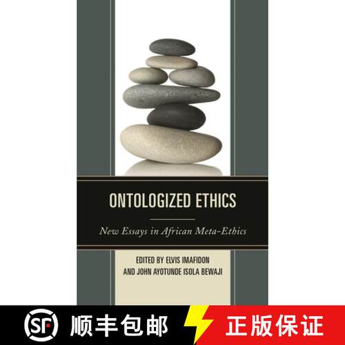 【3-4周达】精装 Ontologized Ethics : New Essays in African Meta-Ethics [9780739185032]