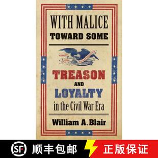 Civil 4周达 Toward Malice Treason the War With Loyalty and 9781469652092 Era Some