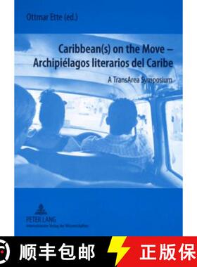 预订 Caribbean(s) on the Move - - Archipiélagos literarios del Caribe : A TransArea Symposium [9783631567166]