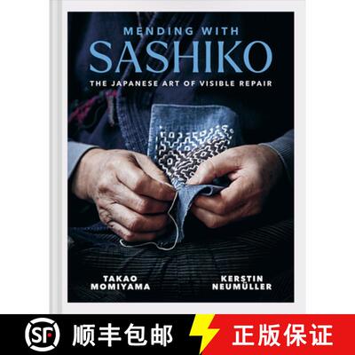 【3-4周达】Mending with Sashiko: The Japanese Art of Visible Repair [9781837330065]