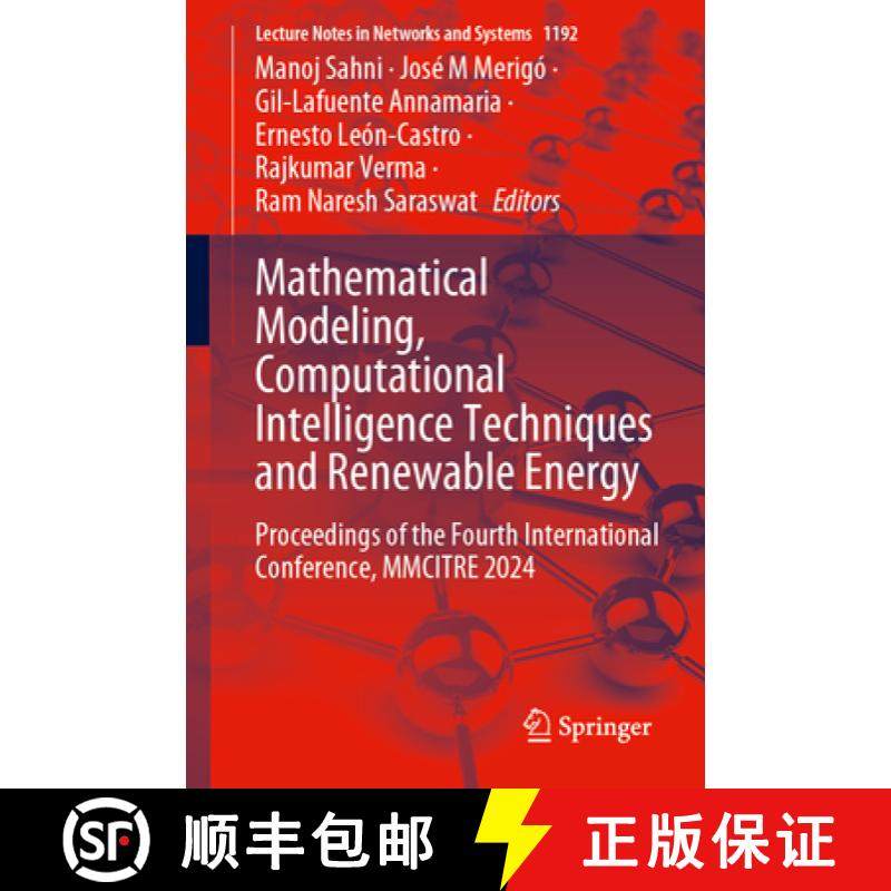 【3-4周达】Mathematical Modeling, Computational Intelligence Techniques and Renewable Energy: Proceed... [9789819614486]