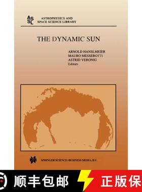 【3-4周达】The Dynamic Sun: Proceedings of the Summerschool and Workshop Held at the Solar Observator... [9789401038263]