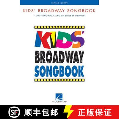 【3-4周达】Kids' Broadway Songbook Edition: Songs Originally Sung on Stage by Children Book Only [9780793521647]