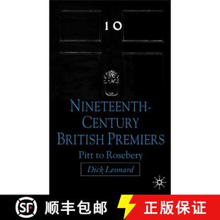 【3-4周达】精装 Nineteenth-Century British Premiers: Pitt to Rosebery [9781403939098]