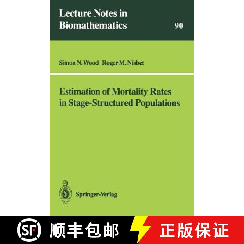 【4周达】Estimation of Mortality Rates in Stage-structured Populations [9783540539797]