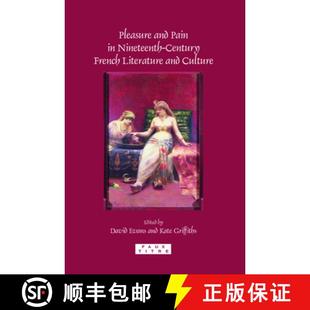 Culture Pain Century French Nineteenth and 9789042025028 预订 Literature Pleasure
