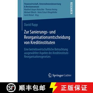 【3-4周达】Zur Sanierungs- und Reorganisationsentscheidung von Kreditinstituten: Eine betriebswirtsch... [9783658065294]