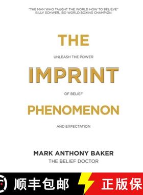 【3-4周达】The Imprint Phenomenon: Unleash the power of belief and expectation [9781739845704]