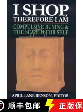 预订 I Shop Therefore I Am : Compulsive Buying and the Search for Self [9780765702425]