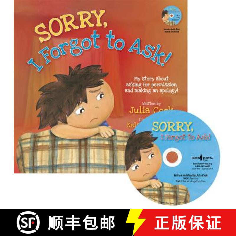 【3-4周达】Sorry, I Forgot to Ask!: My Story about Asking Permission and Making an Apology! [with CD ... [9781934490297]