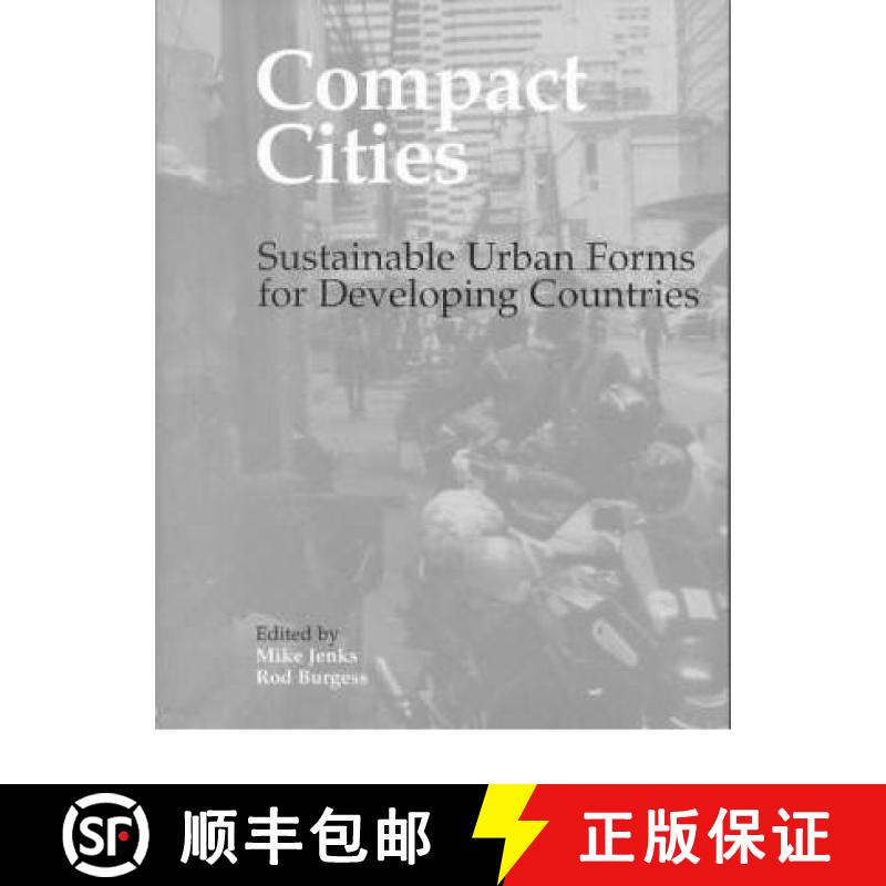 【3-4周达】Compact Cities: Sustainable Urban Forms for Developing Countries [9780419251309]