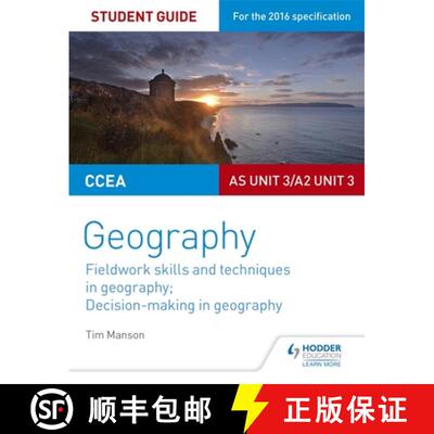 【3-4周达】CCEA AS/A2 Unit 3 Geography Student Guide 3: Fieldwork skills; Decision-making [9781471864117]