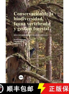 预订 Conservacion de la Biodiversidad, Fauna Vertebrada y Gestion Forestal (Edition: 2) (Edition: 2) ... [9788447531653]