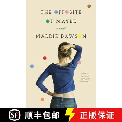 【3-4周达】The Opposite of Maybe: A Novel [9780770437688]