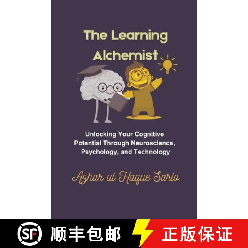 【2-3周达】The Learning Alchemist: Unlocking Your Cognitive Potential Through Neuroscience, Psycholog... [9783384488916]