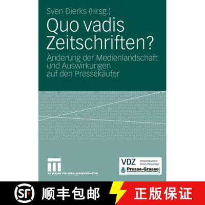 【3-4周达】Quo Vadis Zeitschriften?: AEnderung Der Medienlandschaft Und Auswirkungen Auf Den Presseka... [9783531167787]