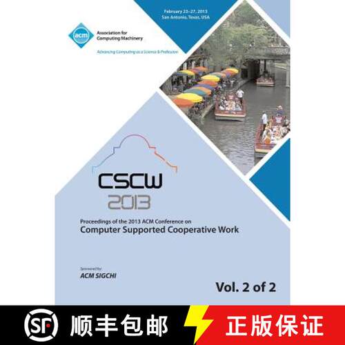 【3-4周达】Cscw 13 Proceedings of the 2013 ACM Conference on Computer Supported Cooperative Work V 2 [9781450320993]