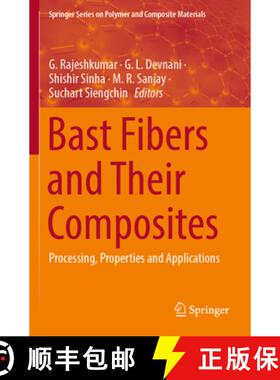 【3-4周达】Bast Fibers and Their Composites : Processing, Properties and Applications [9789811948688]