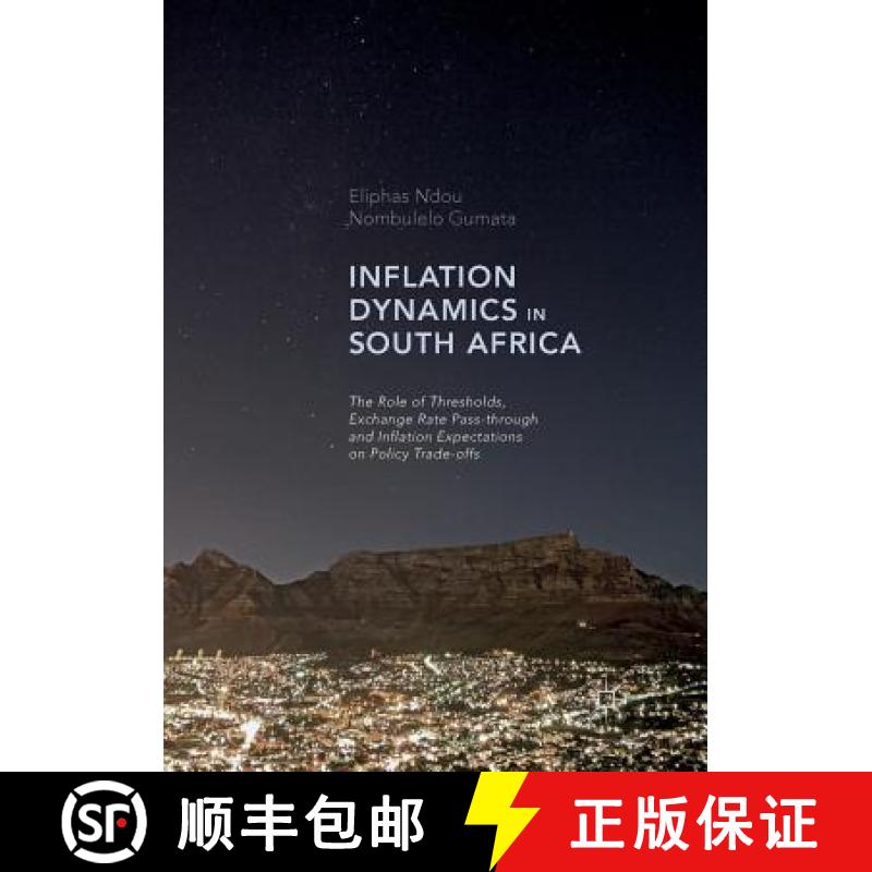 【3-4周达】Inflation Dynamics in South Africa : The Role of Thresholds, Exchange Rate Pass-through an... [9783319835662]
