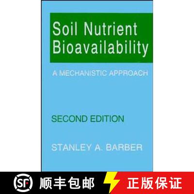 【3-4周达】精装 Soil Nutrient Bioavailability: A Mechanistic Apprach Second Edition [Wiley农业] [9780471587477]