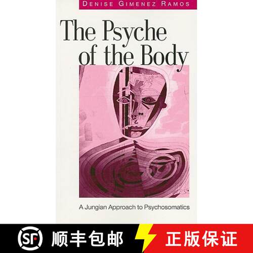 【3-4周达】The Psyche of the Body: A Jungian Approach to Psychosomatics [9781583918982]