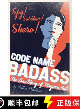 【3-4周达】Code Name Badass: The True Story of Virginia Hall (Reprint) [9781534431881]