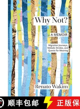 预订 Why Not?: Migration Journeys, Melodic Strides, and Quests for Meanings [9781949066401]