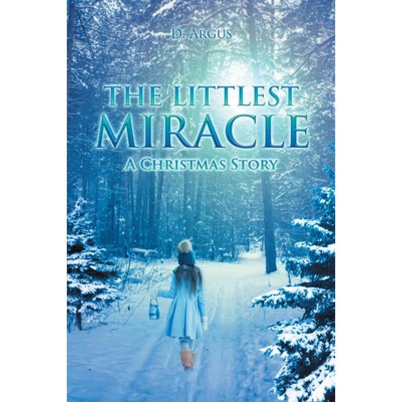 预订 the littlest miracle: a christmas story [9781636303772]