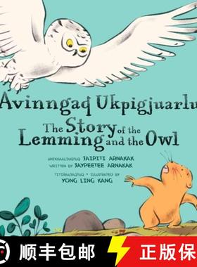 【3-4周达】The Story of the Lemming and the Owl : Bilingual Inuktitut and English Edition [9781774505595]
