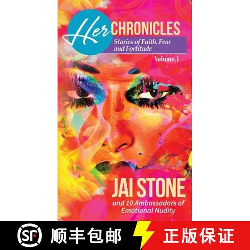 预订 Her Chronicles: Stories of Faith, Fear and Fortitude, Volume 1 [9780996694223]