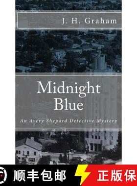 预订 Midnight Blue: An Avery Shepard Detective Mystery [9780692661444]
