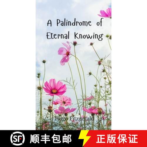 【3-4周达】精装 A Palindrome of Eternal Knowing [9783690802154]