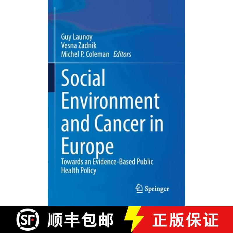【3-4周达】Social Environment and Cancer in Europe : Towards an Evidence-Based Public Health Policy [9783030693312]