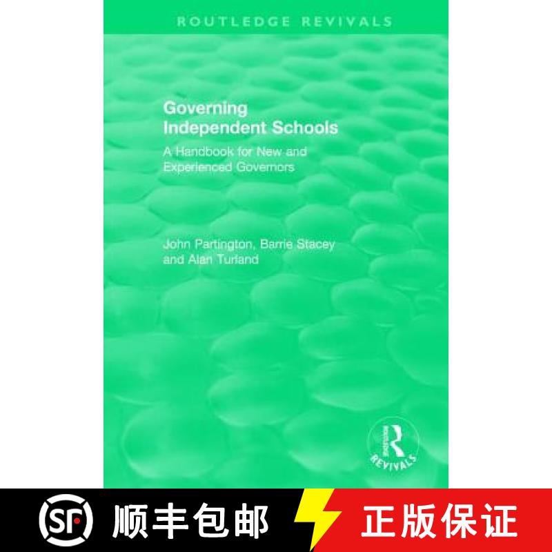 【3-4周达】Governing Independent Schools: A Handbook for New and Experienced Governors [9780815368816]