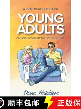 预订 A Practical Guide for Young Adults: Consciously Create the Life You'll Love [9780645426236]