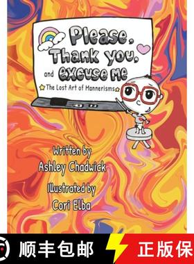 【3-4周达】Please, Thank you, and Excuse Me: the lost art of mannerisms [9781958729557]