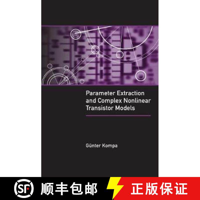 【3-4周达】Advanced Model Parameter Extraction of Transistors: Strategies for Reliable and Accurate D... [9781630817442]