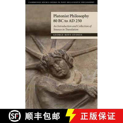 【3-4周达】精装 Platonist Philosophy 80 BC to AD 250: An Introduction and Collection of Sources in Tr... [9780521838580]