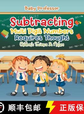 【3-4周达】Subtracting Multi Digit Numbers Requires Thought | Children's Arithmetic Books [9781541902725]