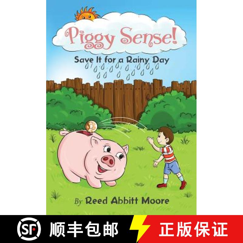 预订 Piggy Sense!: Save It For a Rainy Day [9780692616239]