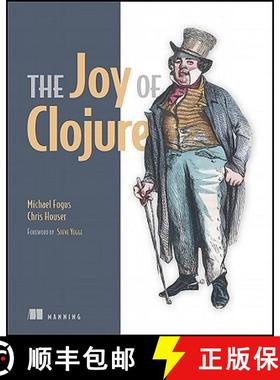 【3-4周达】The Joy of Clojure: Thinking the Clojure Way [9781935182641]