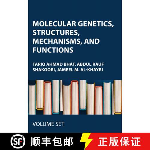 【3-4周达】Molecular Genetics, Structures, Mechanisms, and Functions: 2-volume set [9781774919460]