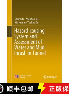 【3-4周达】Hazard-Causing System and Assessment of Water and Mud Inrush in Tunnel [9789811995224]