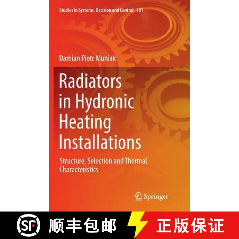 【4周达】Radiators in Hydronic Heating Installations : Structure, Selection and Thermal Characteristics [9783319856056]