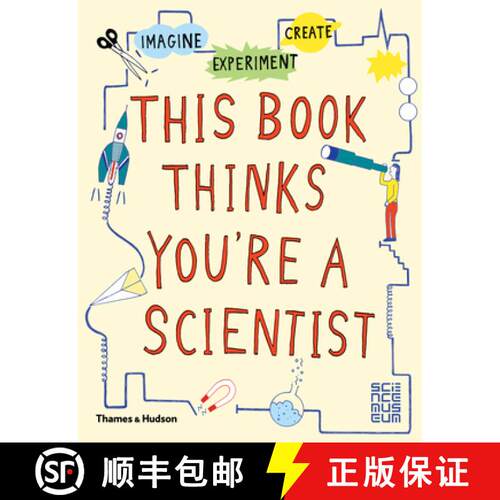 预订 这本书认为你是科学家 This Book Thinks You're a Scientist: Experiment, Imagine, Create [9780500650813]